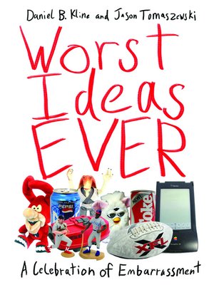cover image of Worst Ideas Ever